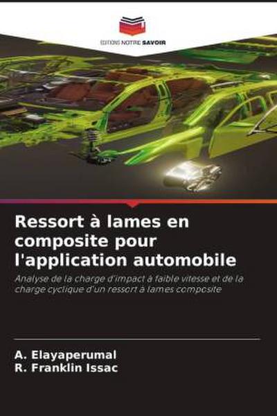 Ressort à lames en composite pour l’application automobile