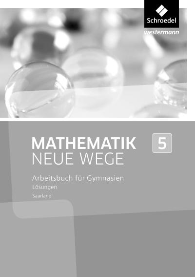 Mathematik Neue Wege SI - Ausgabe 2016 für das Saarland