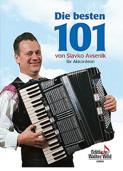 Die besten 101 von Slavko Avsenikfür Akkordeon