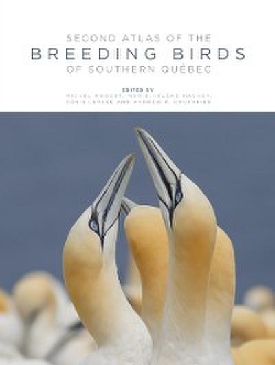 Second Atlas Of The Breeding Birds Of Southern Quebec