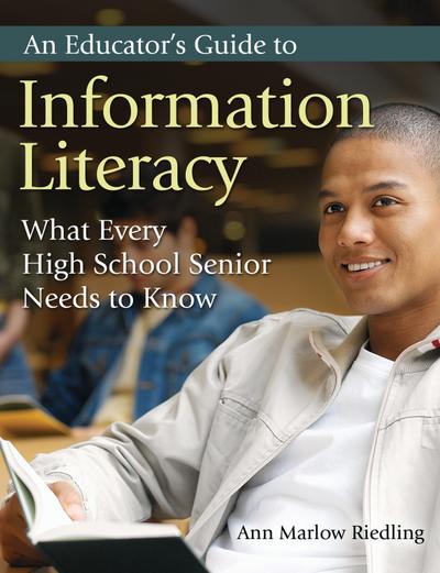 An Educator’s Guide to Information Literacy
