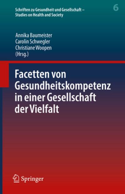 Facetten von Gesundheitskompetenz in einer Gesellschaft der Vielfalt