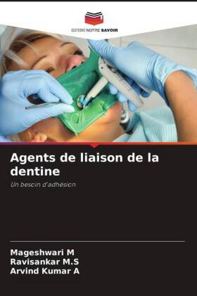 Agents de liaison de la dentine