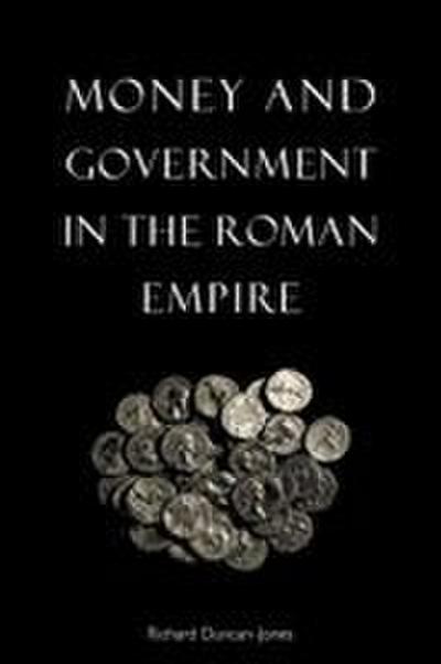 Money and Government in the Roman Empire