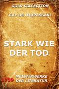 Stark wie der Tod