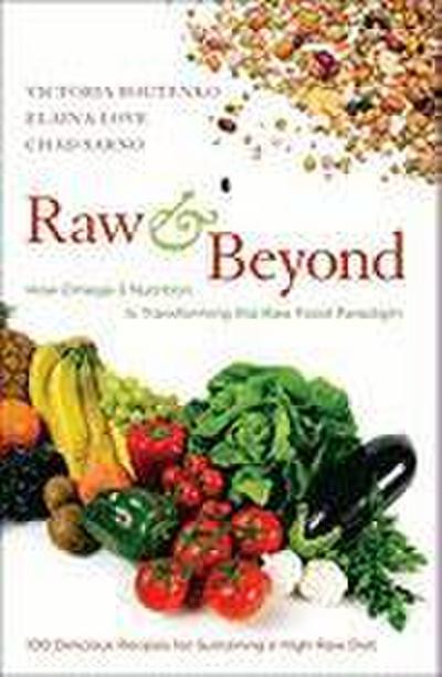 Raw and Beyond: How Omega-3 Nutrition Is Transforming the Raw Food Paradigm