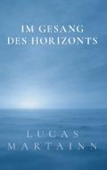 Im Gesang des Horizonts