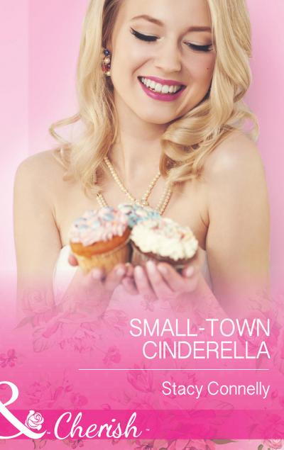 Small-Town Cinderella (Mills & Boon Cherish) (The Pirelli Brothers, Book 3)