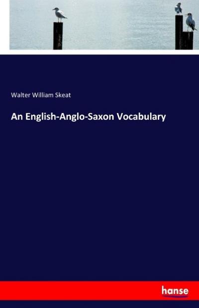 An English-Anglo-Saxon Vocabulary