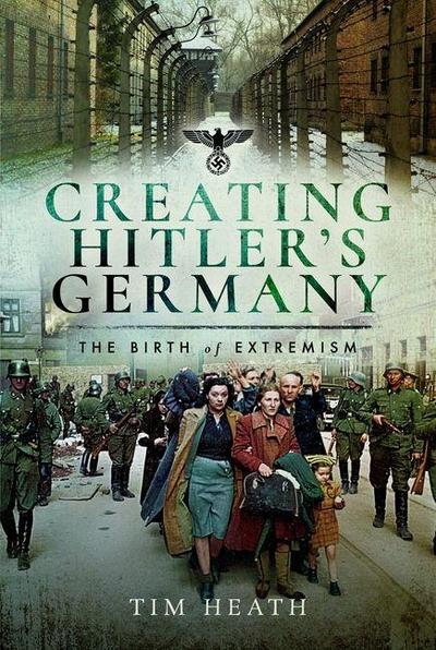 Creating Hitler’s Germany