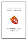 Septemberelegien und Opuscula