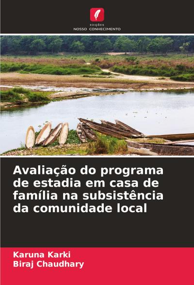 Avaliação do programa de estadia em casa de família na subsistência da comunidade local