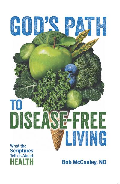 God’s Path to Disease-Free Living