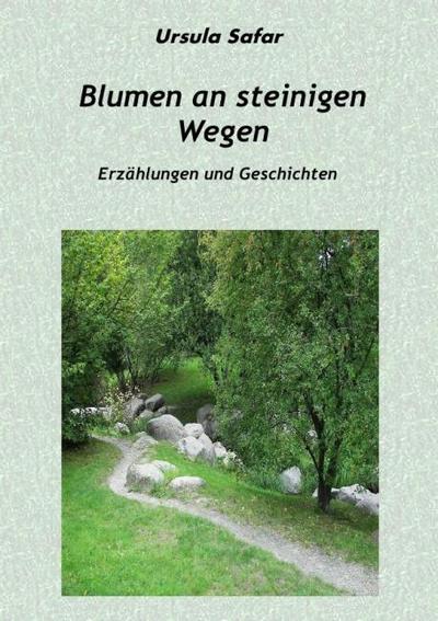 Blumen an steinigen Wegen