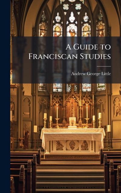 A Guide to Franciscan Studies