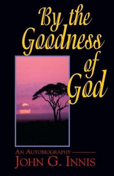 By the Goodness of God
