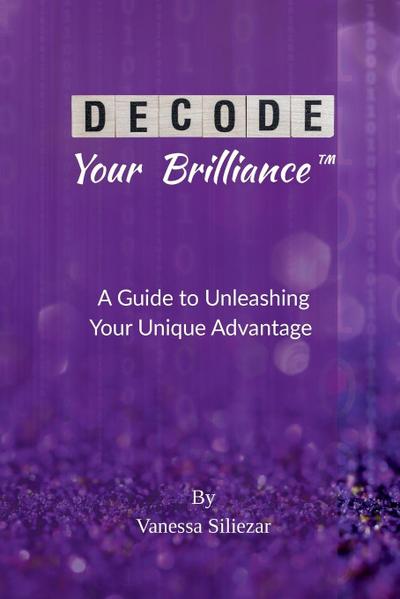 Decode Your Brilliance(TM)