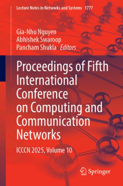 Proceedings of Fifth International Conference on Computing and Communication Networks