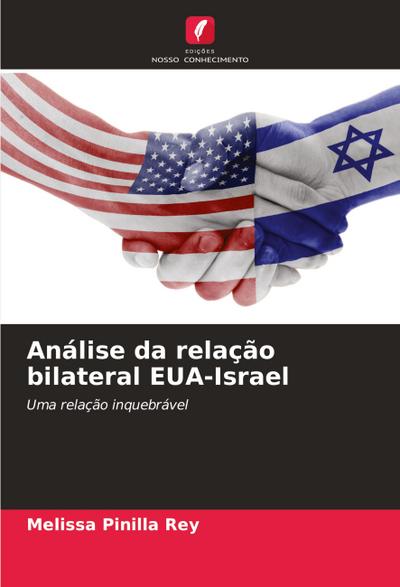 Análise da relação bilateral EUA-Israel - Melissa Pinilla Rey