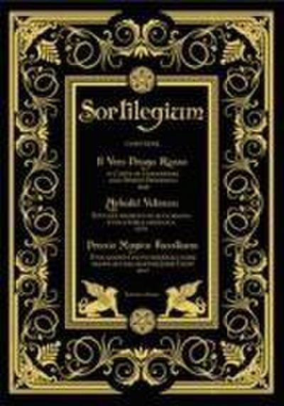 Sortilegium. Il vero Drago Rosso (1868) Arbatel Veterum (1570) Praxis Magica Faustiana (1847)