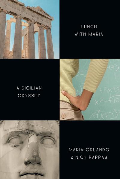 Orlando, M: Lunch With Maria -- A Sicillian Odyssey