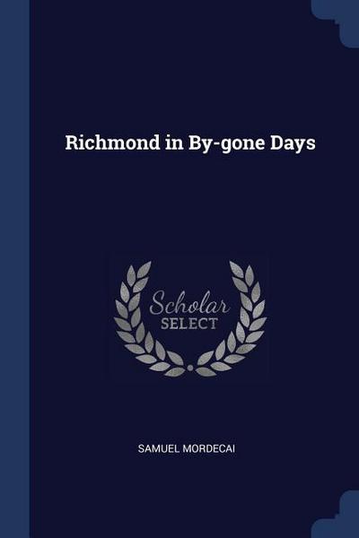 Richmond in By-gone Days