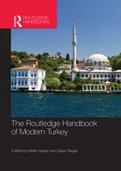 Routledge Handbook of Modern Turkey