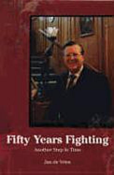 Fifty Years Fighting