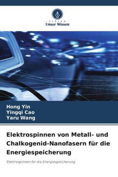 Elektrospinnen von Metall- und Chalkogenid-Nanofasern für die Energiespeicherung