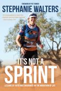 It’s Not a Sprint: Lessons of Faith and Endurance on the Marathon of Life
