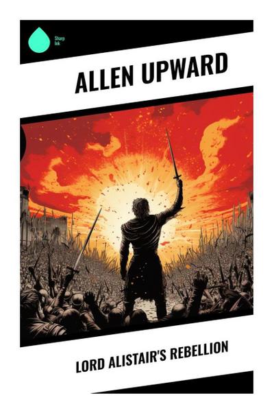Lord Alistair’s Rebellion