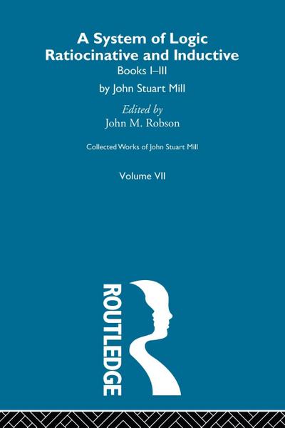 Collected Works of John Stuart Mill