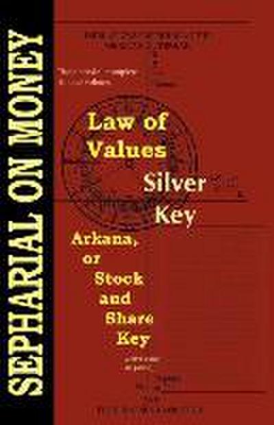 Law of Values; Silver Key; Arcana or Stock and Share Key