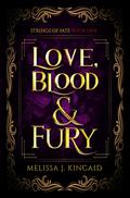 Love, Blood & Fury (Strings of Fate, #1)