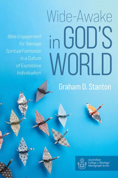 Wide-Awake in God’s World