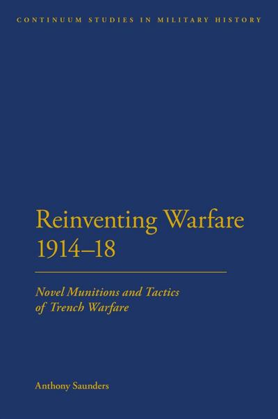 Reinventing Warfare 1914-18
