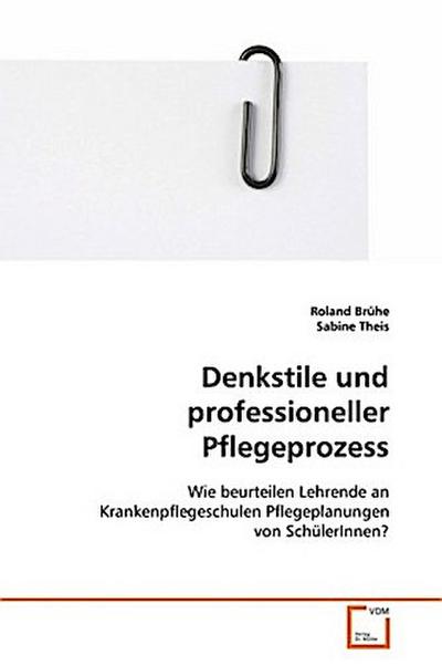 Denkstile und professioneller Pflegeprozess