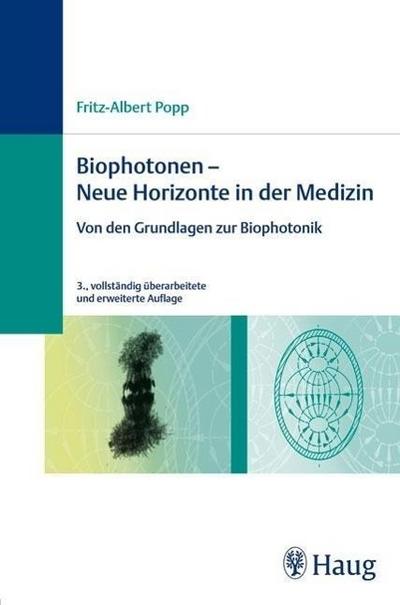Biophotonen, Neue Horizonte in der Medizin