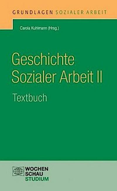 Geschichte Sozialer Arbeit. Tl.2