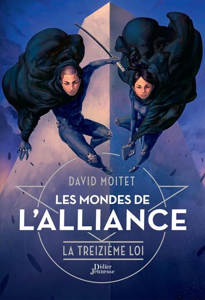 Les Mondes de l’Alliance, La Treizième Loi - Tome 3