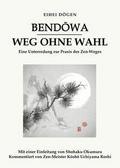 Bendowa - Weg ohne Wahl
