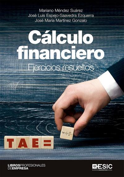 Cálculo financiero : ejercicios resueltos