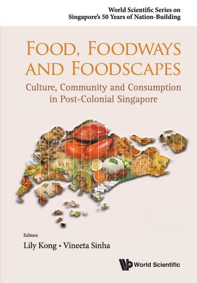 FOOD, FOODWAYS AND FOODSCAPES