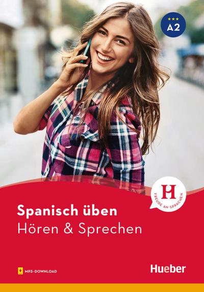 Spanisch üben – Hören & Sprechen A2: Buch mit Audios online