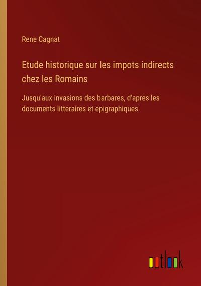 Etude historique sur les impots indirects chez les Romains