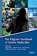 The Palgrave Handbook of Screen Production