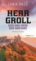 Herr Groll und das Ende der Wachau