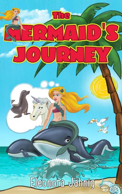 The Mermaid’s Journey (Sea Series, #2)