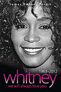 Whitney Houston 1963-2012 - James Robert Parish