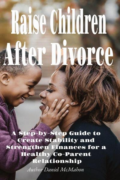 Raise Children After Divorce